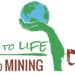 YES to LIFE, NO to MINING