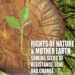 2 Rights of Nature & Mother Earth: Sowing seeds of resistance, love and change