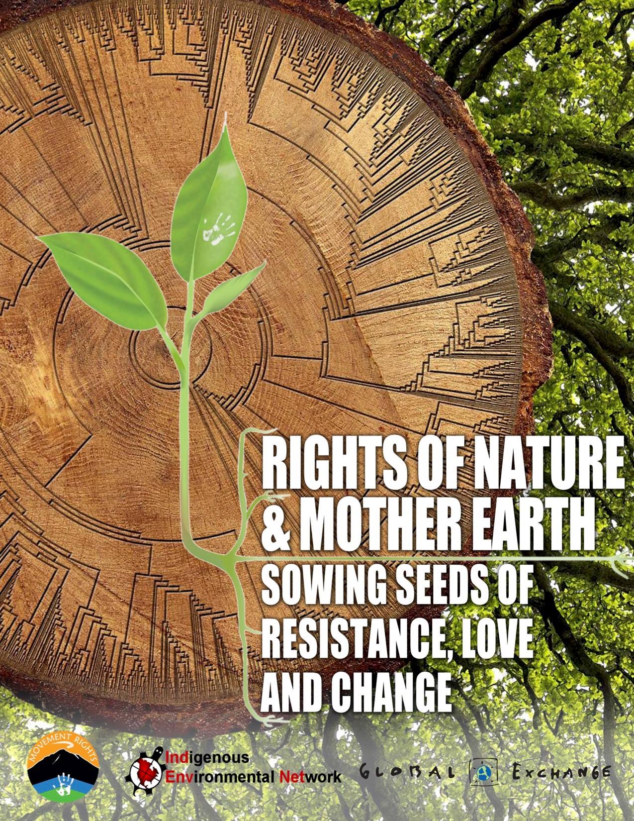 Rights of Nature & Mother Earth: Sowing seeds of resistance, love and change.