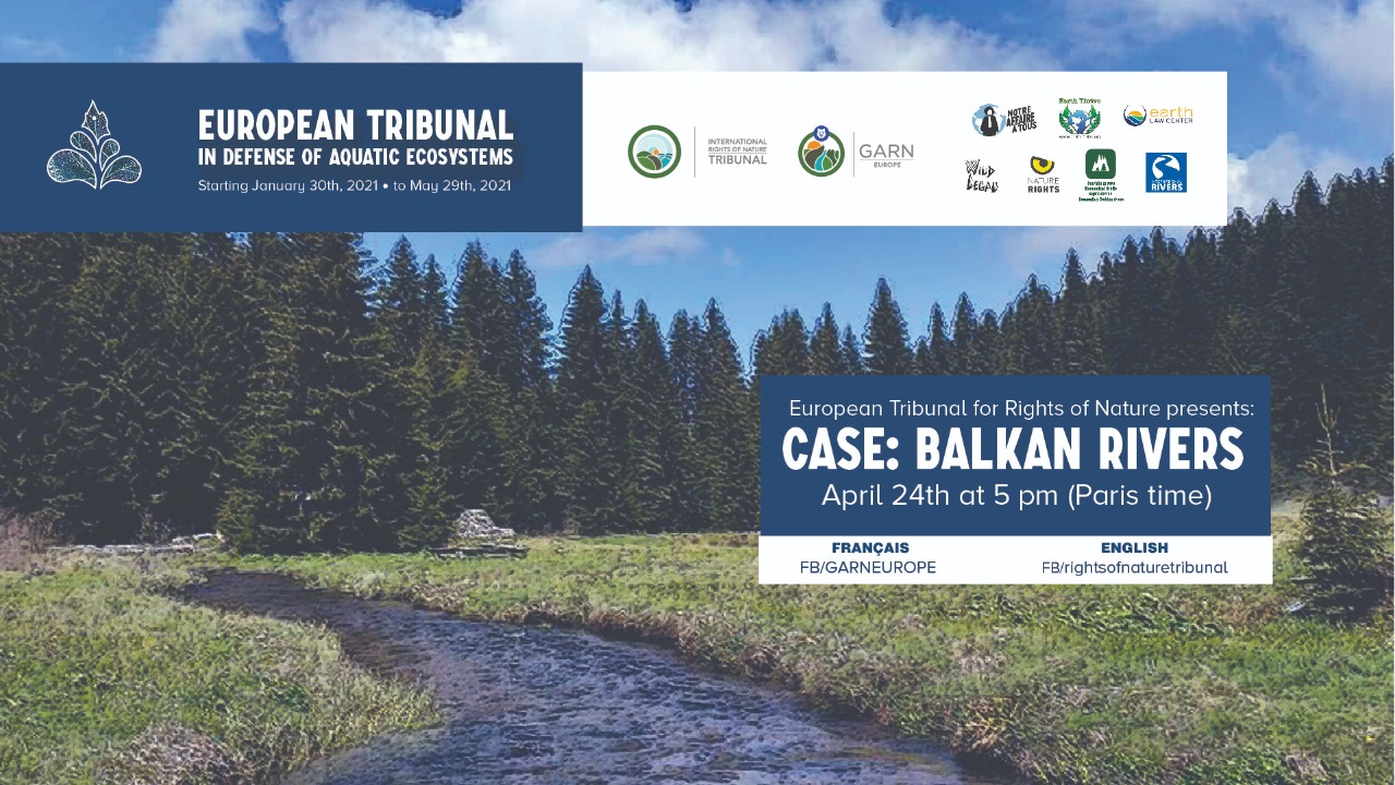 Hydropower dams damaging the Balkan rivers: Fourth case hearing of European Rights of Nature Tribunal