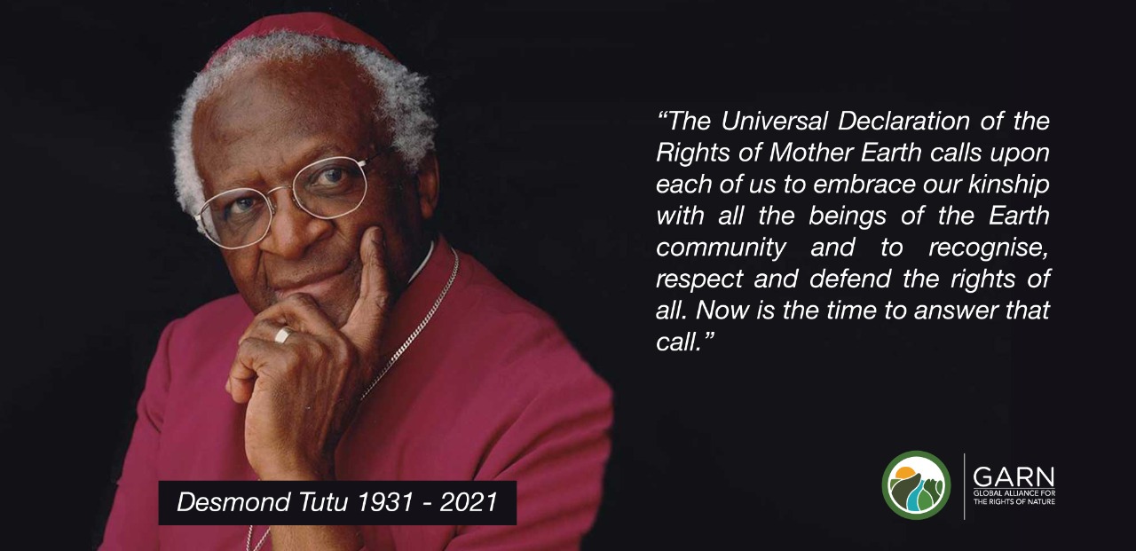 In memory of a great defender of the rights of Mother Earth: Archbishop Desmond Tutu