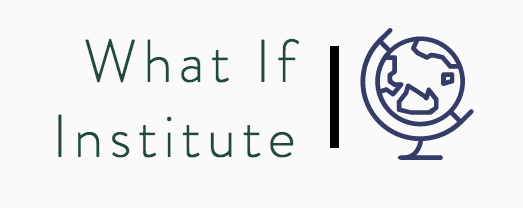 What If Institute