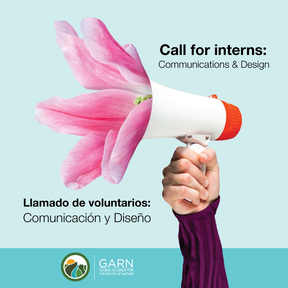 Call for Communications and Design Interns / Volunteers – Global Alliance for the Rights of Nature